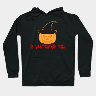 I'm Watching You 01 Hoodie